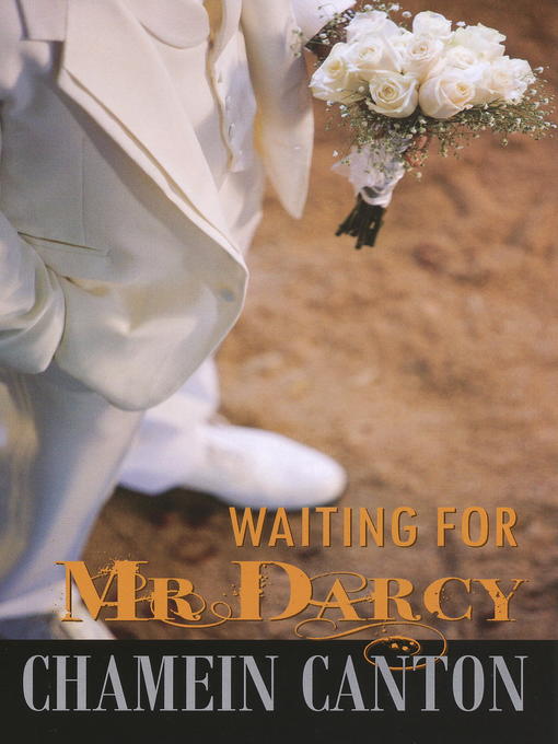 Title details for Waiting for Mr. Darcy by Chamein Canton - Available